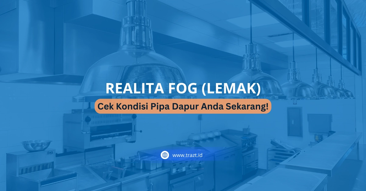 Banner hero artikel PT. Trazt Nusantara Plumbing membahas pentingnya kontrak maintenance saluran air untuk mencegah mampet dan bau tidak sedap di Hotel, Restoran, dan Cafe (HORECA).