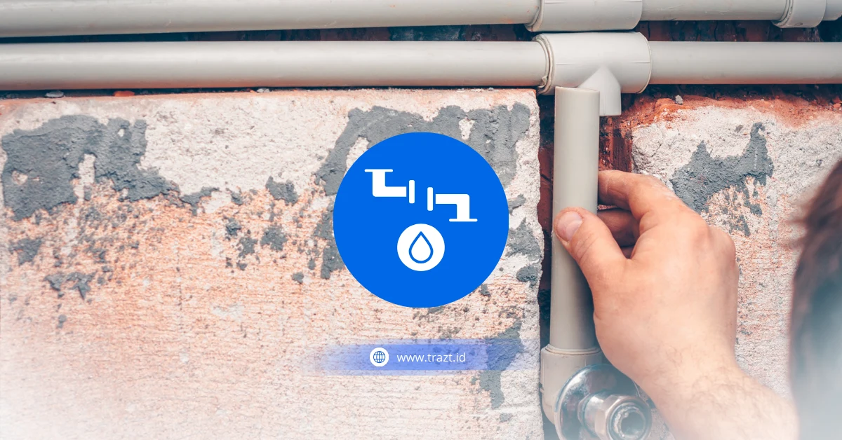 Jasa Perbaikan Pipa Terdekat untuk Atasi Pipa Bocor dan Pipa Mampet