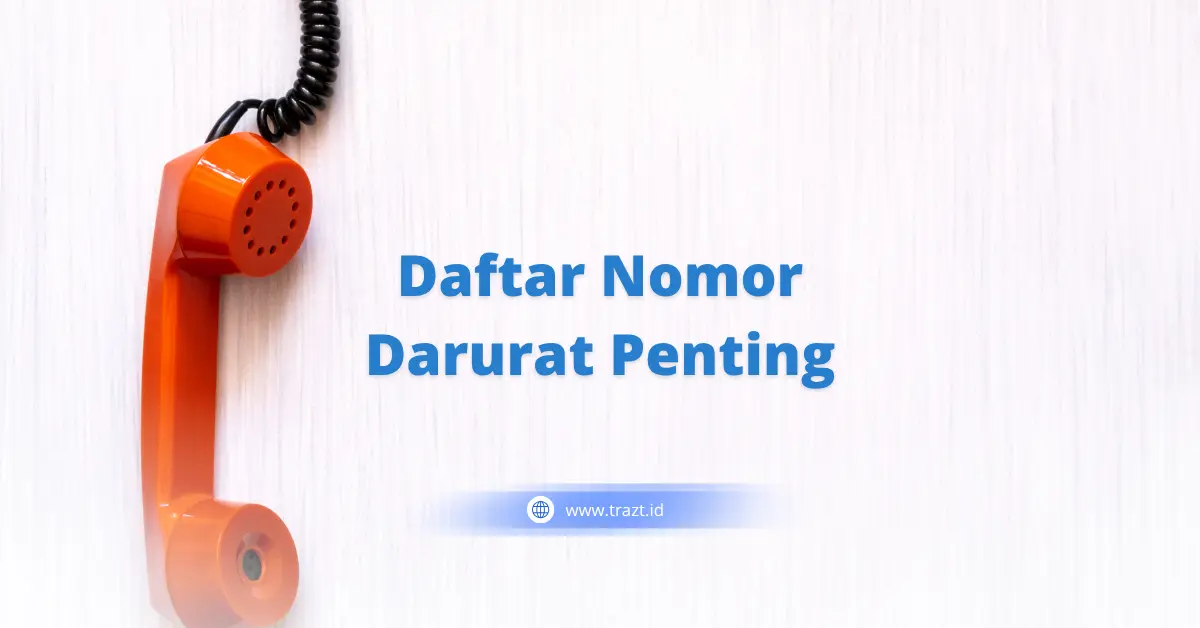 Daftar Nomor Darurat Penting, daftar nomor telpon penting